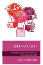 Self-Taught: Moving from a Seat-Time Model to a Mastery-Learning Model