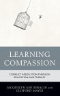 Learning Compassion: Conflict Resolution through Education and Therapy