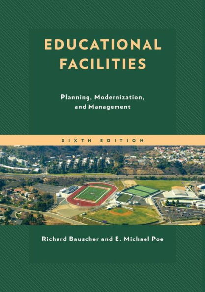 Educational Facilities: Planning, Modernization, and Management