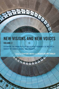 Title: New Visions and New Voices: Extending the Principles of Archetypal Pedagogy to Include a Variety of Venues, Issues, and Projects, Author: Clifford Mayes