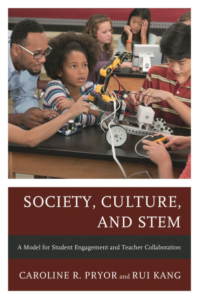 Society, Culture, and STEM: A Model for Student Engagement and Teacher Collaboration