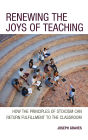 Renewing the Joys of Teaching: How the Principles of Stoicism Can Return Fulfillment to the Classroom