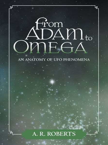 From Adam to Omega: An Anatomy of UFO Phenomena