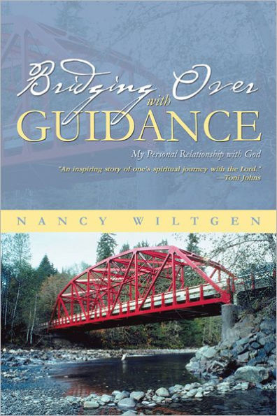 Bridging Over with Guidance: My Personal Relationship with God