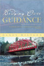 Bridging Over with Guidance: My Personal Relationship with God