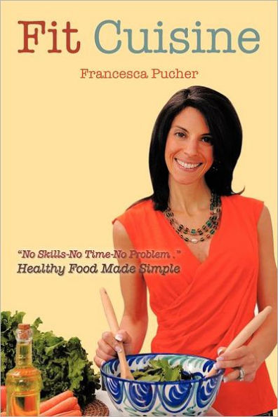 Fit Cuisine: Healthy Food Made Simple