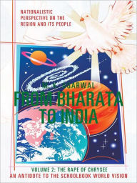 Title: From Bharata to India: Volume 2: The Rape of Chrysee, Author: M. K. Agarwal