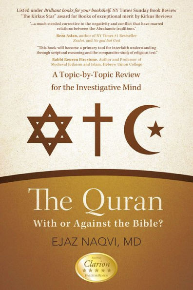 The Quran: With or Against the Bible?: A Topic-by-Topic Review for the Investigative Mind