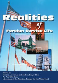 Title: Realities of Foreign Service Life, Author: Associates of the American Foreign Service Worldwide