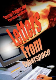 Title: Letters From Cyberspace, Author: George Pappas