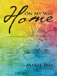 Title: On My Way Home, Author: Marie Day