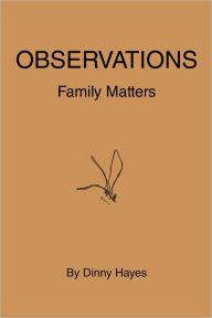Title: Observations: Family Matters, Author: Dinny Hayes