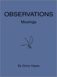 Title: Observations: Musings, Author: Dinny Hayes