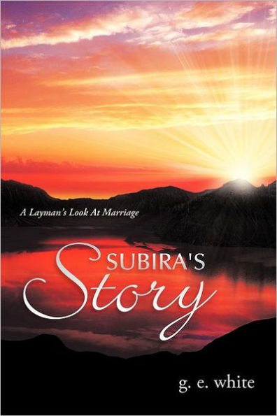 Subira's Story: A Layman's Look At Marriage
