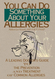 Title: You Can Do Something About Your Allergies: A Leading Doctor's Guide to the Prevention and Treatment of Common Allergies, Author: Kathryn Harvey