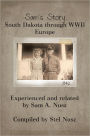 Sam's Story: South Dakota Through WWII Europe