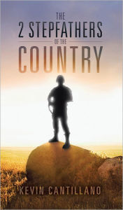 Title: The 2 Stepfathers of the Country, Author: Kevin Cantillano