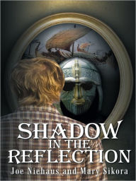 Title: Shadow in the Reflection, Author: Joe Niehaus