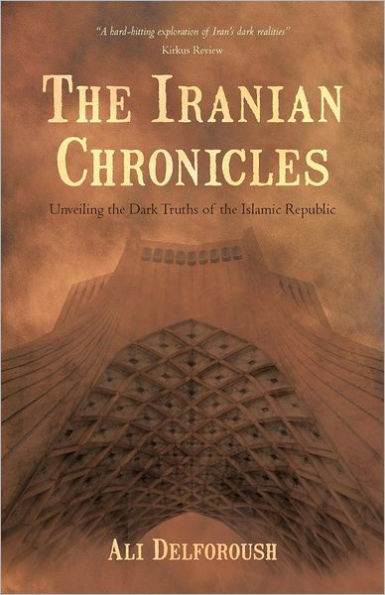 the Iranian Chronicles: Unveiling Dark Truths of Islamic Republic