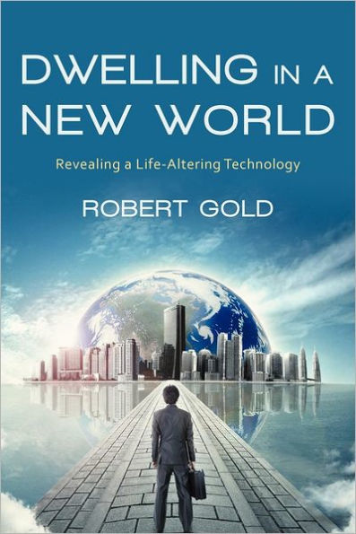 Dwelling a New World: Revealing Life-Altering Technology