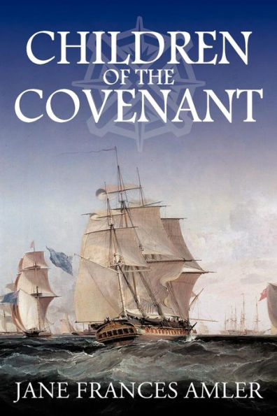 Children of the Covenant: A Novel About Colonial American Jews