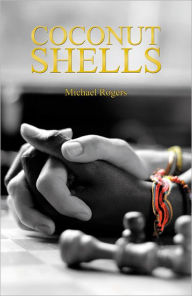 Title: Coconut Shells, Author: Michael Rogers