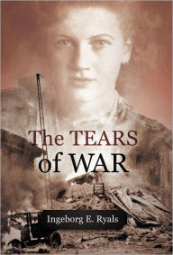 Title: The Tears of War, Author: Ingeborg E. Ryals