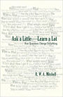 Ask a Little - Learn a Lot: How Questions Change Everything