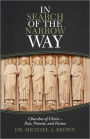 In Search of the Narrow Way: Churches of Christ - Past, Present, and Future