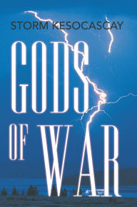 Title: Gods of War, Author: Storm Kesocascay