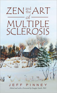 Title: Zen and the Art of Multiple Sclerosis, Author: Jeff Pinney