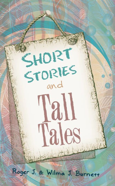 Short Stories and Tall Tales