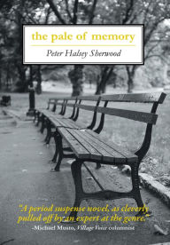 Title: the pale of memory, Author: Peter Halsey Sherwood