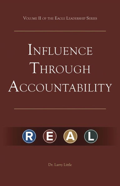 Make a Difference: Influence Through Accountability: VOLUME 2 OF THE EAGLE LEADERSHIP SERIES FOR BUSINESS PROFESSIONALS