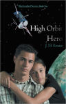 Alternative view 1 of High Orbit Hero: A Blackmailed Teen'S Struggle to Protect His Sister