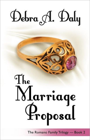 The Marriage Proposal: Romano Family Trilogy - Book 2