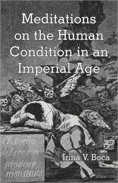 Meditations on the Human Condition an Imperial Age