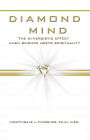 Diamond Mind: The Intelligent, Synergistic Approach to Science and Spirituality