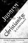 Judaism and Christianity:: A Contrast