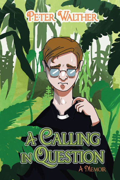 A Calling in Question: A Memoir
