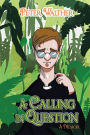A Calling in Question: A Memoir