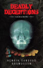 Deadly Deceptions: A medical thriller