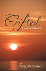 Gifted: How God Is Glorified