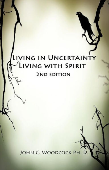 Living Uncertainty, with Spirit