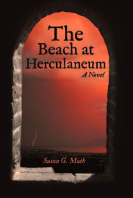 Title: The Beach at Herculaneum, Author: Susan G Muth