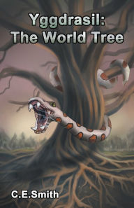 Title: Yggdrasil: The World Tree, Author: C. E. Smith