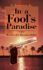 In a Fool's Paradise: Memoirs of a Hawaiian Outlaw