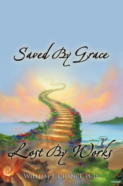 Saved By Grace Lost Works