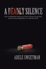 A Deadly Silence: The Cold-Blooded Massacre of Three Vibrant Young Girls and the Devastating Effects on Their Survivors