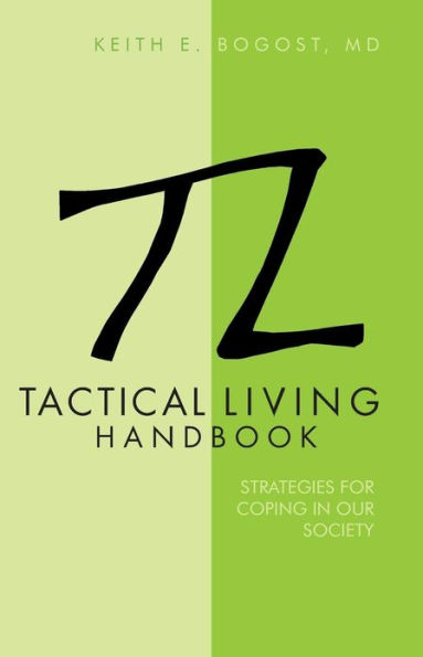 Tactical Living Handbook: Strategies for Coping Our Society